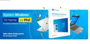 System operacyjny Microsoft Windows 10 Home za 99 zł przy zakupie wybranych laptopów