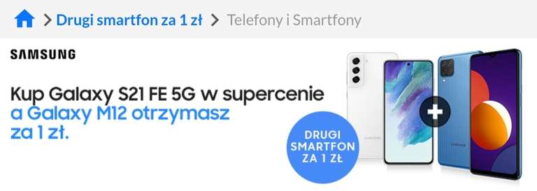 Smartfon Samsung S21 FE + Samsung M12 za 1zl za 3000
