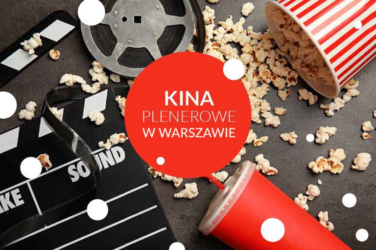 [Warszawa] Darmowe Kina plenerowe sezon 2023- lista miejsc