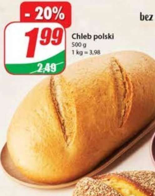 Chleb Polski 500g, tradycyjny bez konserwantów bez wzmacniaczy smaku, 1.99 @Dino