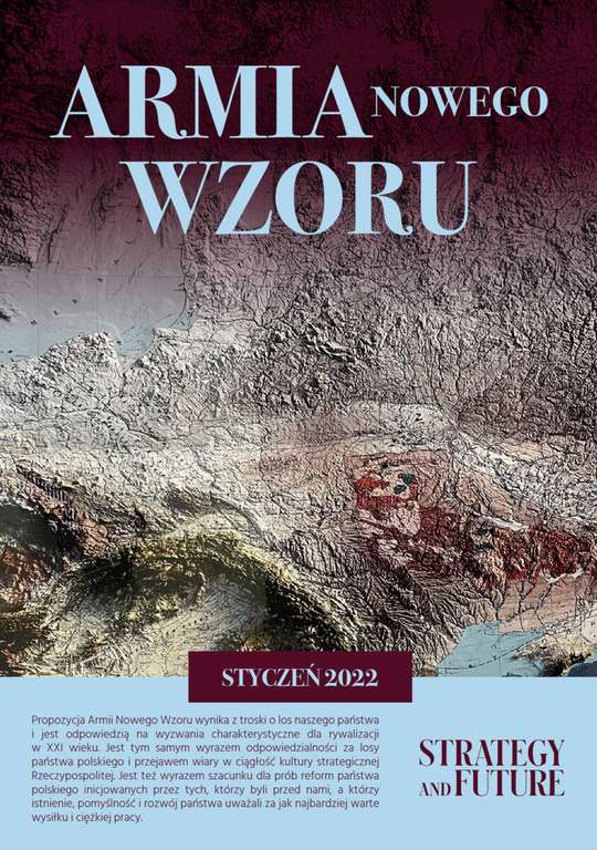 Armia nowego wzoru styczeń 2022 - Strategy and Future za darmo ebook (Jacek Bartosiak)