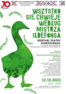 Wszystko się chwieje według mistrza Ildefonsa>>> Spektakl "Zielona Gęś"w Suwalskim Ośrodku Kultury, bezpłatne wejściowki
