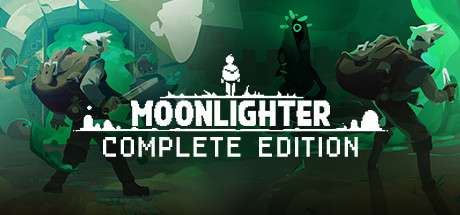 MOONLIGHTER: COMPLETE EDITION @ Steam