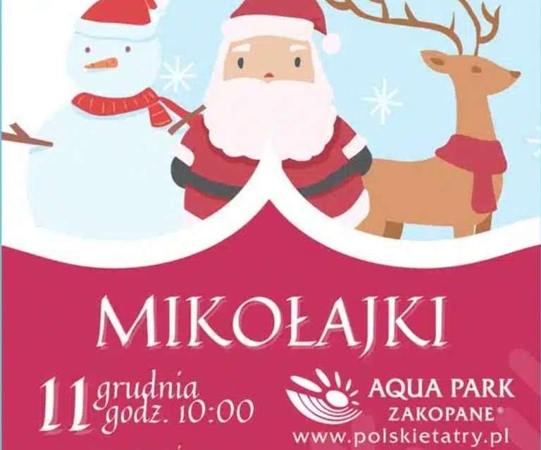 Aquapark Zakopane - Mikołajki 11 XII - dzieci do lat 16 wejście za 1zł.