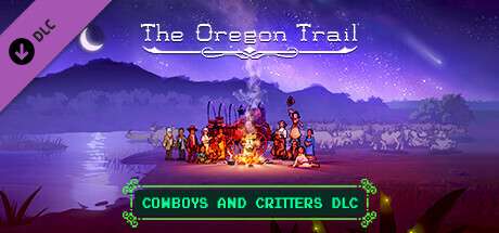The Oregon Trail — Cowboys and Critters DLC za darmo @ Steam