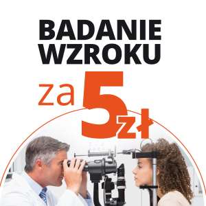 Badanie wzroku przez optometrystę (pod soczewki kontaktowe i okulary korekcyjne) w miastach: Bielsko-Biała oraz Warszawa @Kodano