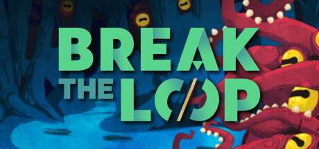 Break the Loop na steam za