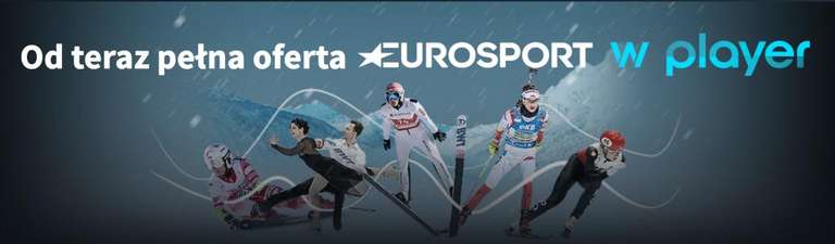 Eurosport na cały Zimowy Sezon (w tym IO) do 31.03.2022 dla posiadaczy pakietów Player