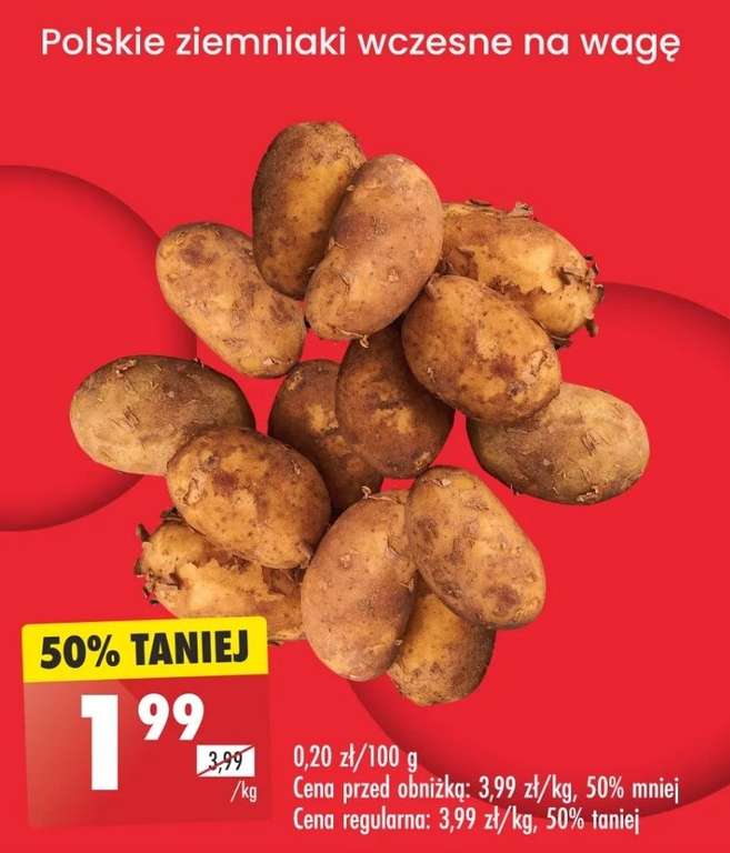 Ziemniaki Polskie Wczesne 1.99zł/kg - Biedronka