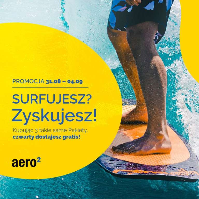 Aero2 SURFUJESZ? Zyskujesz