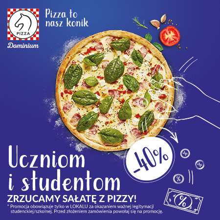 40% rabatu dla studentów i uczniów @ Pizza Dominium