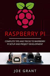Ebook Kindle za darmo: Raspberry Pi: Complete Tips and Tricks to Raspberry Pi Setup and Project Development