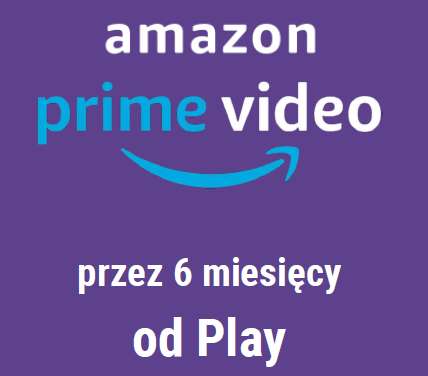 Amazon Prime Video dla obecnych klientów Play #Zostań w domu