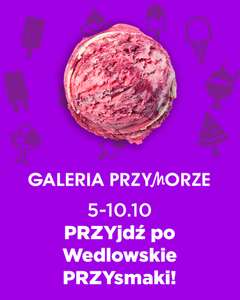 Lody E.Wedel za darmo Gdańsk Galeria Przymorze