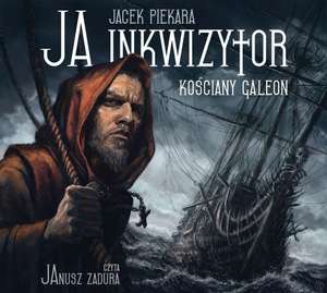 Audiobook Ja inkwizytor Kościany galeon Piekary