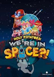 Holy Potatoes! We're In Space?! PC PL Steam