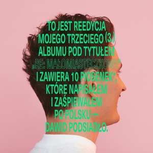 Reedycja albumu CD Małomiasteczkowy - Dawid Podsiadło