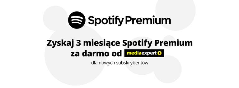 Spotify Premium (3 miesiące) za zakupy w Media Expert (tylko dla nowych)