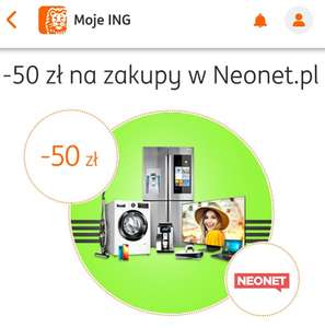 Kupon zniżkowy 50zł przy minimalnej cenie zamówienia 999zł do Neonet dla klientów banku ING