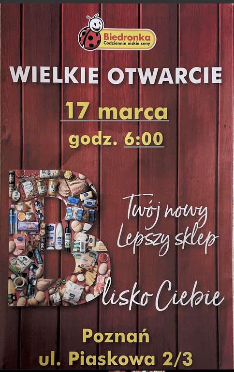 Wielkie otwarcie Biedronki w Poznaniu ul. Piaskowa 2/3; piwo 10+10 gratis