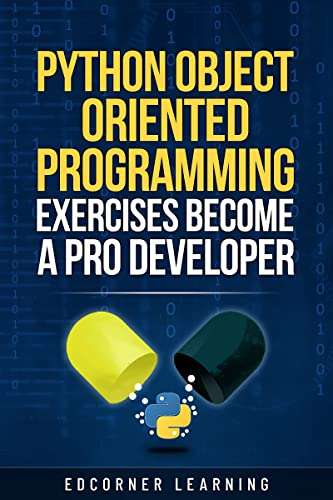 (Kindle eBook) Python Object Oriented Programming Exercises Become a Pro Developer 0,99 USD @ Amazon