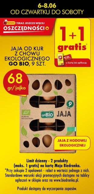 Jaja od kur z chowu ekologicznego Go Bio 9szt 1+1 gratis 6,13 za 1 opak (9szt) przy zakupie 2 opak Biedronka