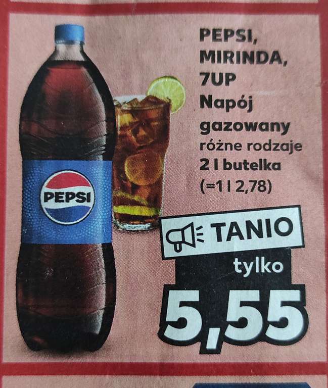 Pepsi, Mirinda, 7UP, 2L, 5,55 zł. Kaufland