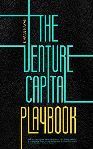 (Kindle eBook) The Venture Capital Playbook: Venture Capital Fundraising, Term Sheets, Valuation & Crowdfunding 0,99 USD @ Amazon