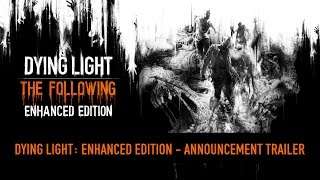 Dying Light: The Following Enhanced Edition Steam CD Key