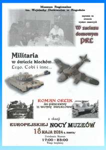 Bezpłatny wstęp do Muzeum Regionalnego w Rogoźnie >>> wystawa czasowa "W zaciszu domowym PRL" militaria w świecie klocków... Roman Orlik
