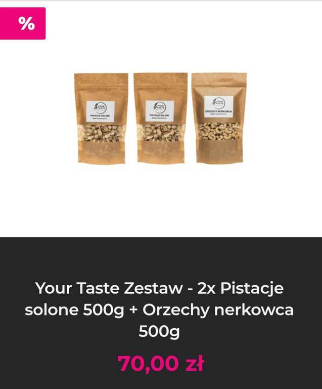Your Taste Zestaw 2x pistacje solone 500 g + orzechy nerkowca 500 g