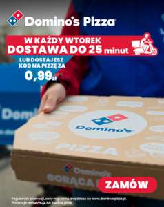 Dostawa we wtorki do 25 minut, lub kolejna pizza za 0,99 PLN (średnia).