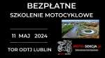 Moto-Sekcja zaprasza na bezpłatne szkolenie motocyklowe w maju w lubelskim ODTJ