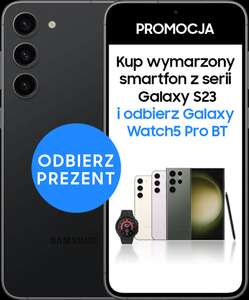 2xno limit+150GB, Smartfon Samsung Galaxy S23+ 256, Smartwatch Galaxy Watch 5 Pro za 5828,97 zł w Play dla Frim