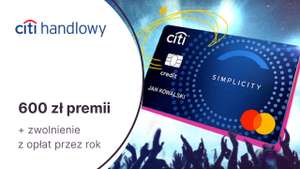 600 zł w gotówce za kartę kredytową Citi Simplicity + 12mc zwolnienia z opłat @ Citibank