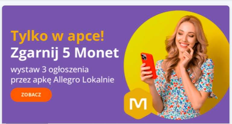 5 Monet za 3 ogłoszenia przez aplikację Allegro Lokalnie