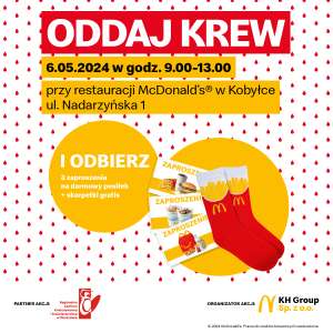 Oddaj krew DZIŚ 6.05.2024 przy McDonald's w Kobyłce przy ul. Nadarzyńskiej 1 i odbierz 3 kupony na darmowy posiłek + skarpetki