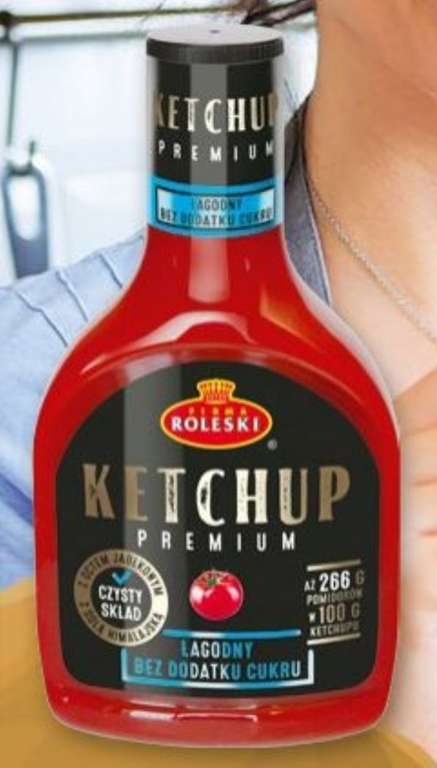 Ketchup Roleski Premium różne rodzaje @Selgros