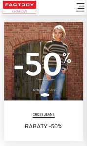 Factory Kraków Cross Jeans -50% przy zakupie minimum 2 sztuk