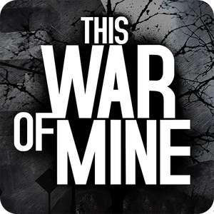 This War of Mine za 5,49zł w Google Play i 4,99zł w App Store (Android / iOS)