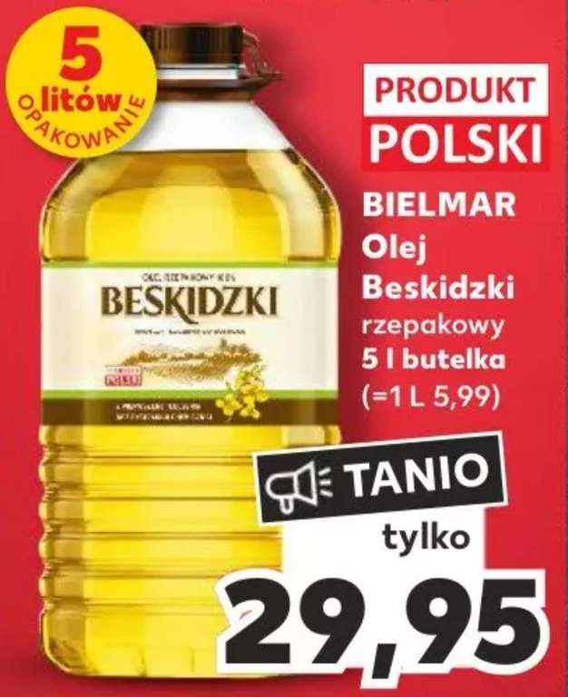 Kaufland - Olej Beskidzki rzepakowy 5 litrów za 29.95 (5.99 zł/litr)