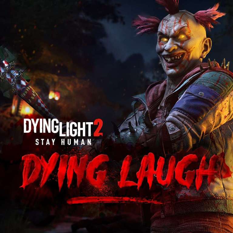 Dying Light 2: Stay Human - DLC Dying Laugh Bundle za darmo @ PS4 / PS5 / Epic Games / Xbox One / Steam