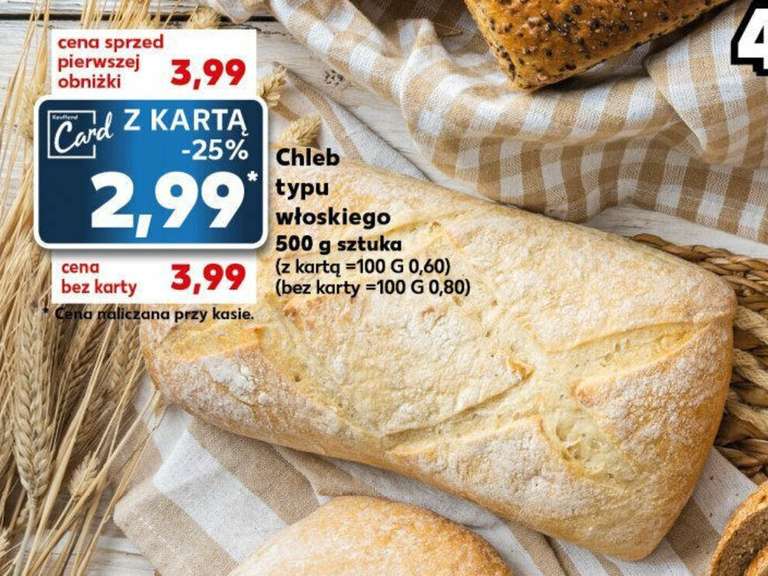 Chleb Włoski 500g za 2 złote 99 groszy @Kaufland