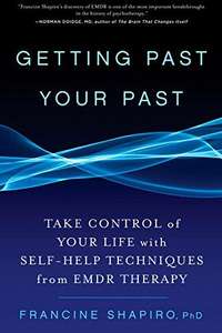 Getting Past Your Past: Take Control of Your Life with Self-Help Techniques (terapia przetwarzania traumy za pomocą ruchu gałek ocznych)