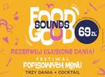 Restaurant Week - trzydaniowe menu za 69 zł w wielu miastach w Polsce FoodSoundsGood
