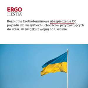 ERGO Hestia - Bezpłatne, krótkoterminowe ubezpieczenie OC dla osób z Ukrainy!
