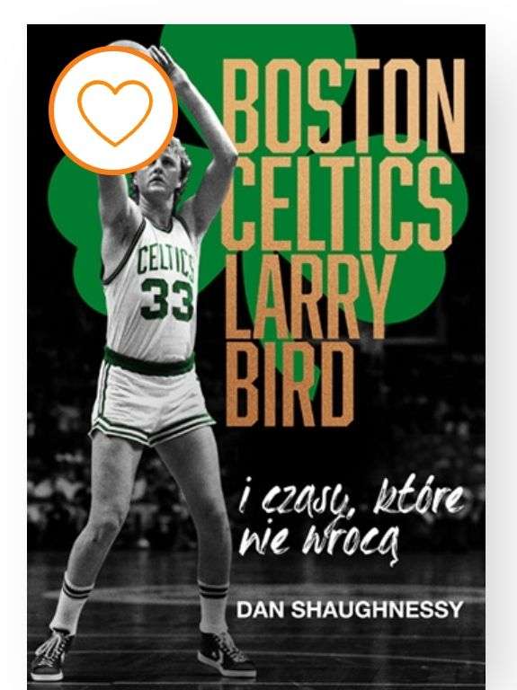 Książka Boston Celtics, Larry Bird i czasy, które nie wrócą