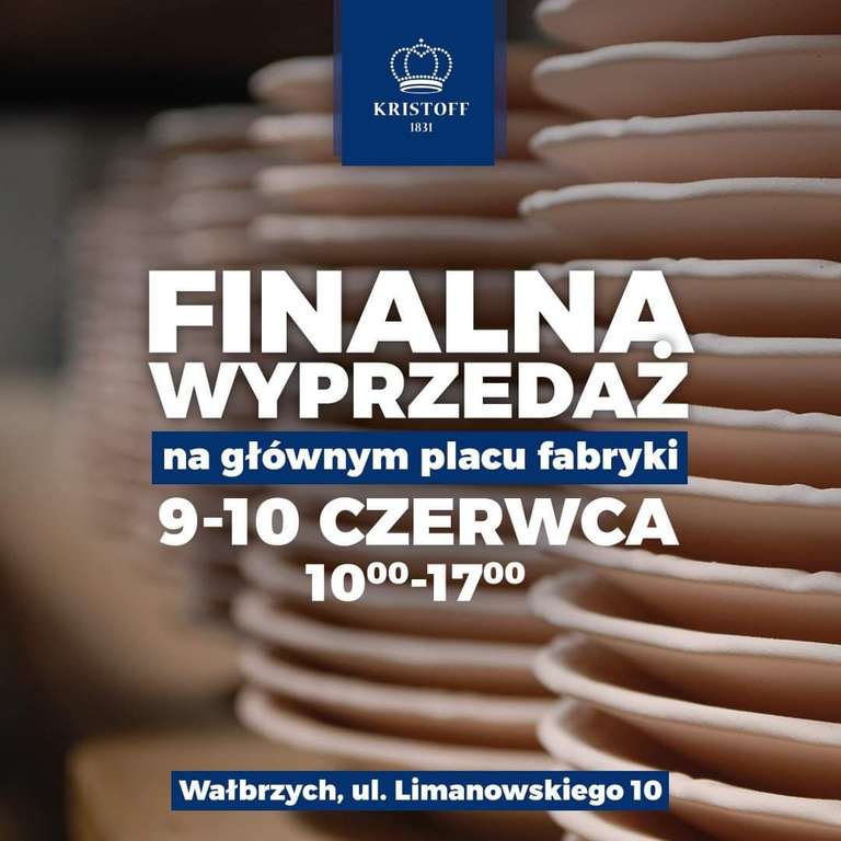 Kiermasz Porcelany - Likwidacja Fabryki Porcelany Krzysztof w Wałbrzychu