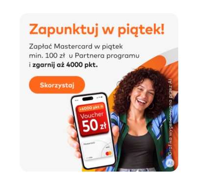 Zapunktuj w Piątek z Mastercard Bezcenne Chwile - 4000 pkt. za...