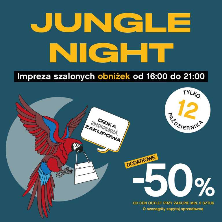 Jungle Night -50 % od cen outletowych